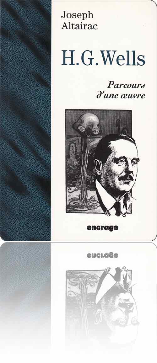 couverture en noir et blanc représentant la tête de H.G. Wells supervisé par un extraterrestre tentaculaire
