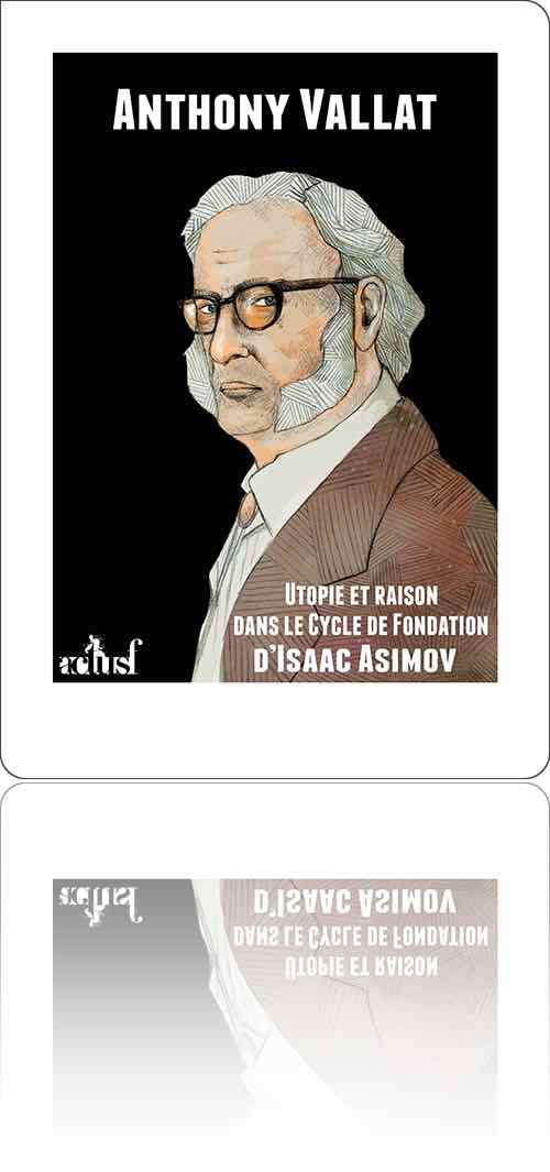 couverture représentant Isaac Asimov en buste sans grande vérisimilitude