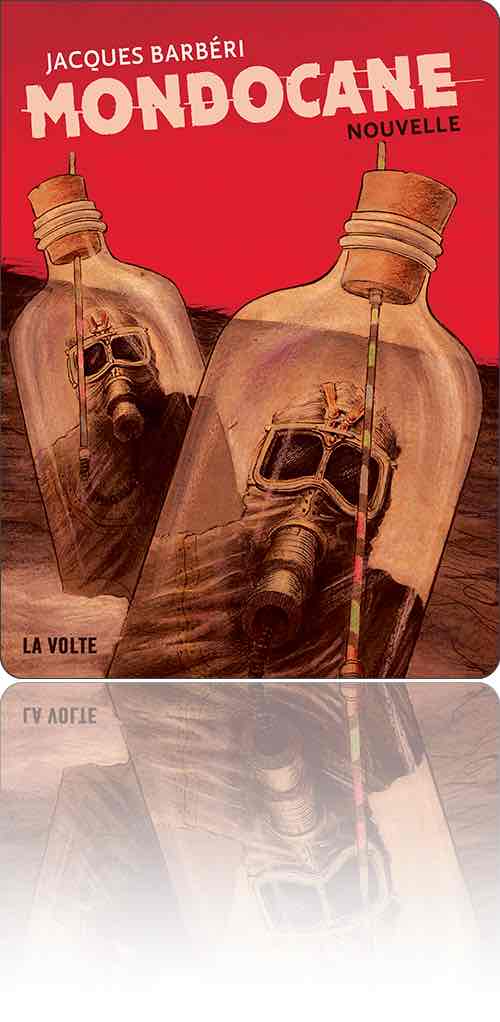 couverture représentant deux personnages enfermés chacun dans une bouteille qui flotte sur l'océan, leur masque à gaz étant relié à une paille qui passe à travers le bouchon (version rouge)
