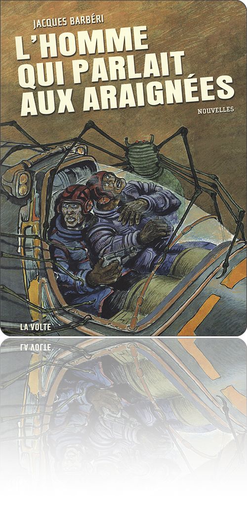 couverture représentant deux personnages un peu simiesques et en scaphandre dans le cockpit de leur navette dont la carlingue est attaquée de toute part par des araignées géantes…