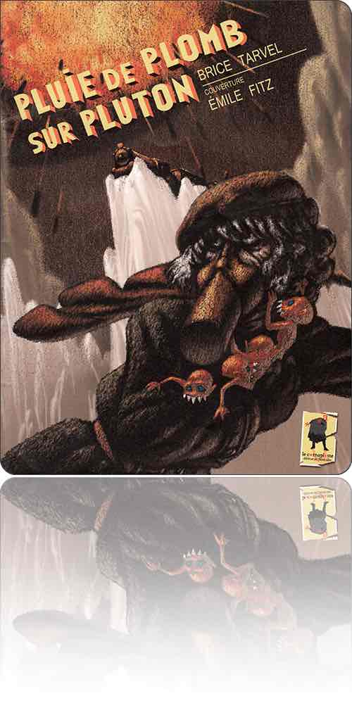 couverture dans les tons de rouille représentant une emmitouflée en béret, respirateur, cape et habit de jute, escaladée par quelques petits lutins rouges aux crocs acérés, tandis qu'un train là-haut semble mal embarqué sur un pont de glace interrompu