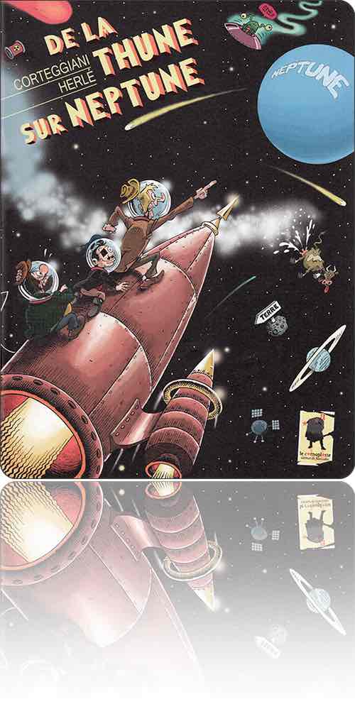 couverture représentant les Pieds nickelés juchés en plein espace sur le flanc d'une fusée qui se dirige vers Neptune