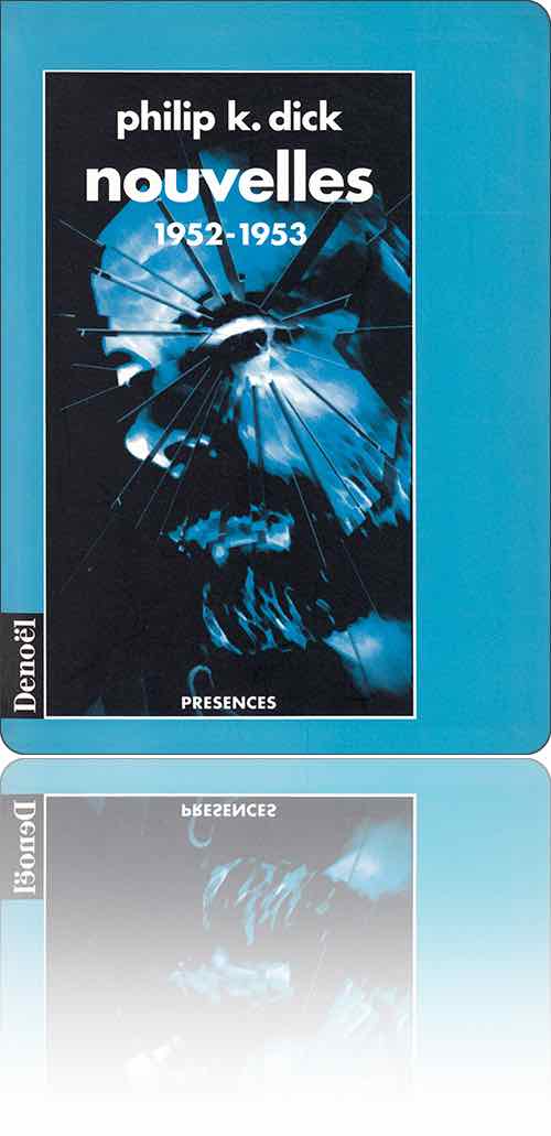 couverture uniformément bleue représentant le visage de Philip K. Dick qui commence à se fragmenter